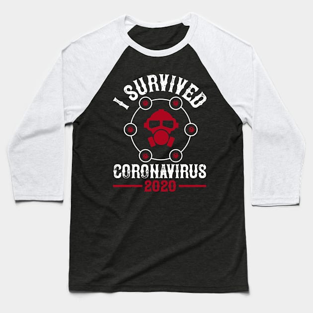 I Survived Coronavirus 2020 Baseball T-Shirt by HelloShirt Design